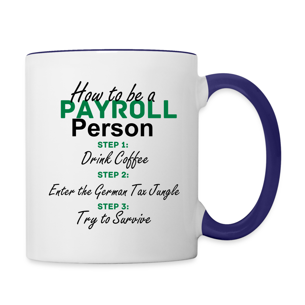 Tasse zweifarbig - How to be a Payroll Person - Weiß/Kobaltblau